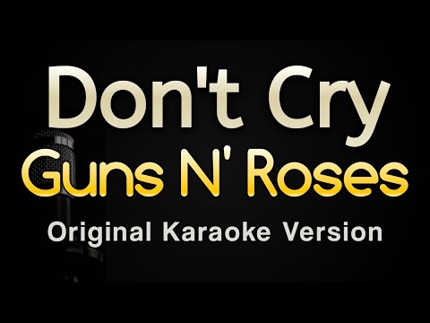 Don't Cry - Guns N' Roses