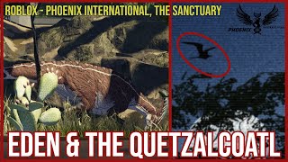 "EDEN" AND THE UNIDENTIFIED FLYER!!! - ROBLOX | Phoenix International, The Sanctuary | #roblox