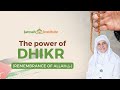 Do You Ever Sense How Powerful Your Dhikr Remembrance Of Allah ï Is I Sh Dr Haifaa Younis Do You Ever Sense How Powerful Your Dhikr Remembrance Of Allah ï Is I Sh Dr Haifaa Younis
