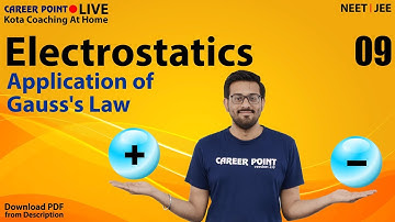 🔴 Electrostatics L-9 | Applications of Gauss