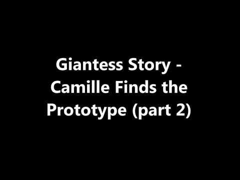 GİANTESS WOMAN-THE CAMİLLA FİND'S PROTOTYPE PART 2