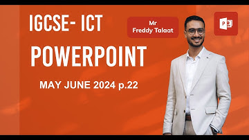 ICT OL 0417 - 0983 May June 2024 Paper 22 Presentation using PowerPoint