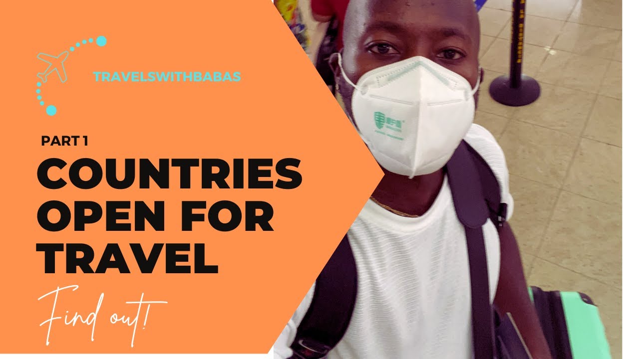 what-countries-have-no-travel-restrictions-part-1-youtube