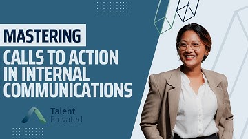 Mastering Calls to Action in Internal Communications A Guide for Effective Messaging