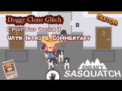 Sneaky Sasquatch Glitch - Doggy Clone Glitch [PRO-EDIT] | Re-Post of the Correct Video