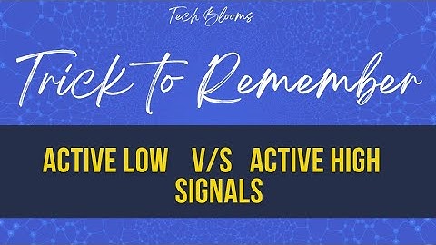 # What is Active Low & Active High Signal ? | Tech Blooms  #dsd #electronics