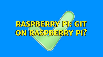 Raspberry Pi: Git on Raspberry Pi? (2 Solutions!!)