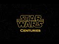 Star wars  centuries