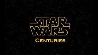 Star Wars - Centuries