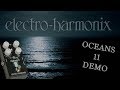 Electro-Harmonix - Oceans 11 - Demo (amazing reverb!)