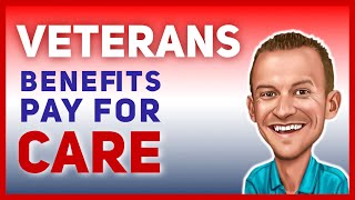 Do Veterans Benefits Pay for Assisting Living or Home Care?  VA Aid & Attendance