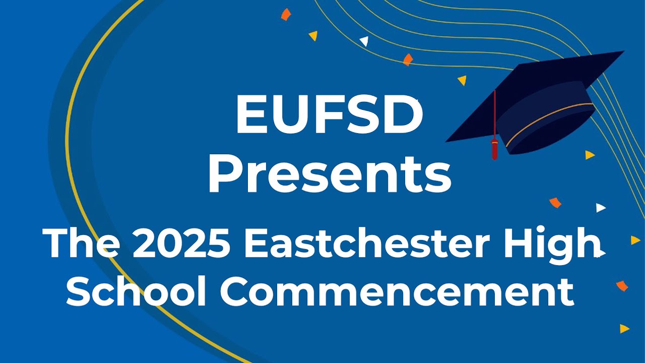 The 2025 Eastchester High School Commencement
