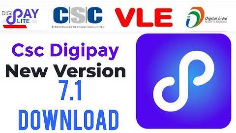 csc digipay new version 7.1 download | csc digipay latest version 7.1 download  | New digipay 2023