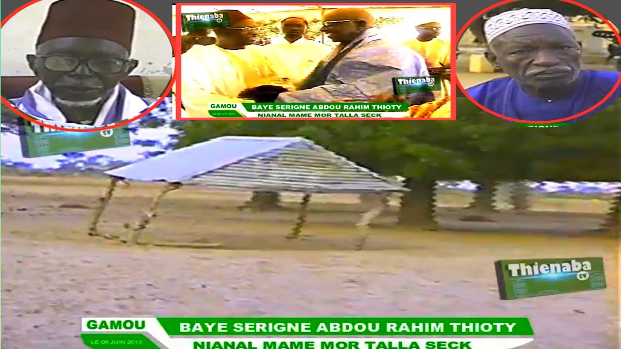 GAMOU THIOTY SECK CHEZ BAYE SERIGNE ABDOU RAHIM SECK 8m Khalifa général de THIENABA