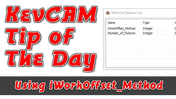 KevCAM Tip of the Day - iWorkOffset_Method
