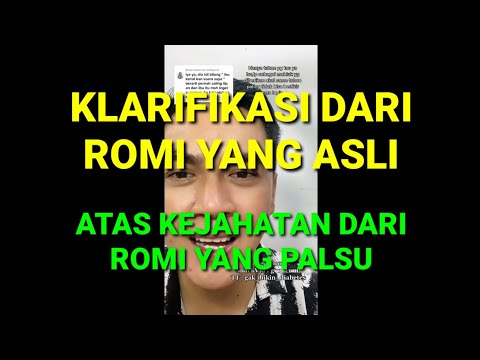 KLARIFIKASI ROMI ASLI ATAS TINDAKAN PENIPUAN VCS OLEH ROMI YANG PALSU