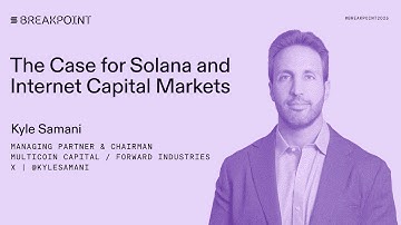 BP 2025: The Institutional Case for Solana: Multicoin Capital / Forward Industries (Kyle Samani)