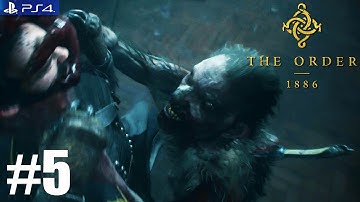 The Order: 1886 - PS4 Walkthrough / Gameplay / 1080p - PART 5 - Chapter 4 An Endless Battle