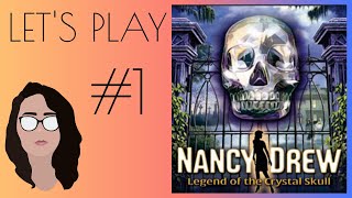 Nancy Drew: Legend of the Crystal Skull | Let's Play 1/4
