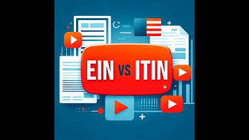 EIN vs ITIN  What They Are & How to Get?
