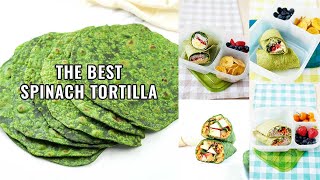 Softest Spinach Tortillas | Perfect for Lunch Wraps or Tacos!