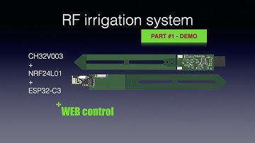 Wireless irrigation system (CH32V003, ESP32-C3, NRF24L01)