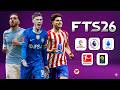 FTS 26 MOBILE™ ANDROID OFFLINE 300 MB NEW KITS 2025/26 REAL FACES AND LATEST TRANSFERS BEST GRAPHICS