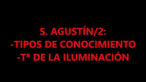 ¿Cuál es la teoría de San Agustín?