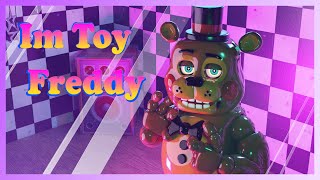 [FNAF] I'm Toy Freddy remix