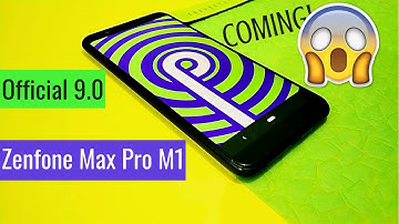 Official Android PIE 9.0 coming to Asus Zenfone Max Pro M1