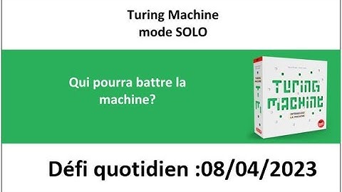 Board Game :  Turing machine 8 avril