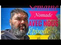 Semaine nomade avec nous pisode 16