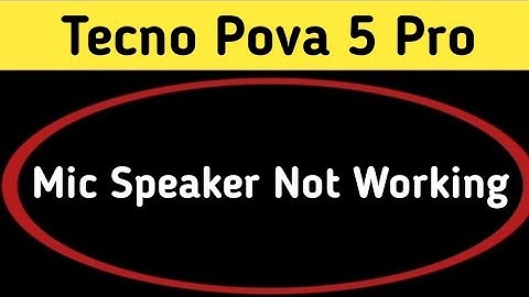 techno pova 5 Pro mic speaker not working, techno pova 5 Pro ka microphone problem solve kaise karen