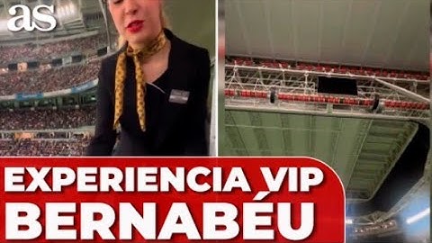 EXPERIENCIA VIP en el BERNABÉU: ALUCINEN