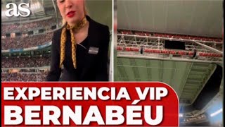EXPERIENCIA VIP en el BERNABÉU: ALUCINEN