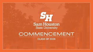 SHSU Summer 2026 Commencement | 8/1 at 9:30AM