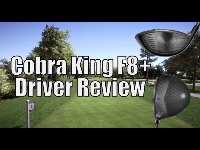 Cobra King F8+ Driver Review - YouTube