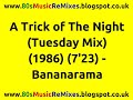 A Trick of The Night (Tuesday Mix) - Bananarama | 80s Club Mixes | 80s Club Music | 80s Dance Music