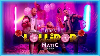 Fires  - Lollipop MatiC Remix Disco polo 2022