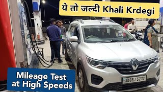 Mileage Test @100Kmph । Triber को तेज चलाकर Mileage का तो कबाड़ा हो गया ।