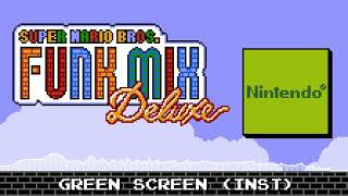 Green Screen (Inst) - Super Mario Bros. Funk Mix DX