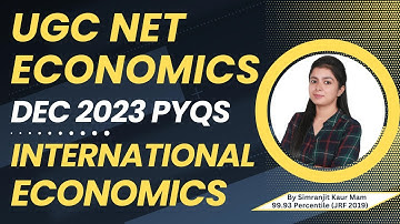 Ugc Net Economics Pyq 2023 | International Economics Ugc Net | By Simranjit Kaur Mam