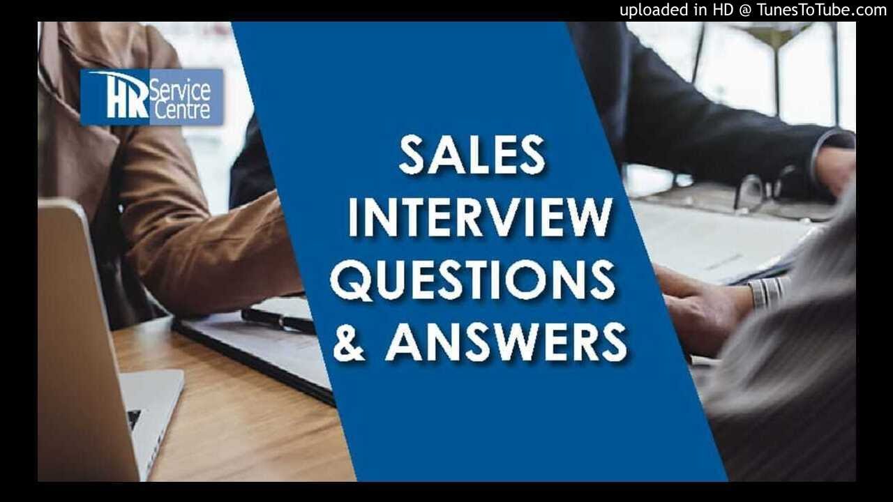 Sales Interview Questions and Answers