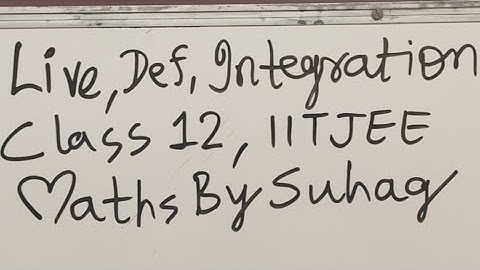 Live Definite Integration Class 12 iit jee nda nimcet 19 Nov Part 1