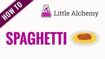 How to make SPAGHETTI in Little Alchemy