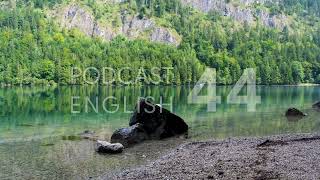 Podcast English - Luyện Nghe Tiếng Anh Mỗi Ngày - No.44
