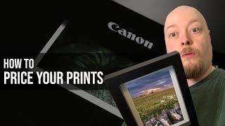 How To Price Your Prints - Photography Pricing For Pleasure & Profit