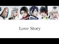 Love Story (Lyrics)パート割り 刀剣男士 team三条 with加州清光
