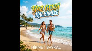 Yaz Geldi Kalbimize (Remix) Ai Şarkım
