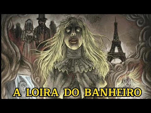 A ORIGEM DA LENDA DA LOIRA DO BANHEIRO - YouTube